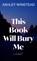 This Book Will Bury Me, Ashley Winstead - Gebonden - 9781420527162