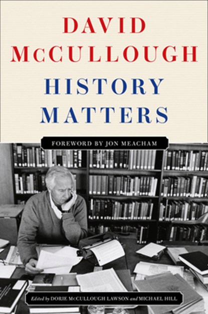 History Matters, David McCullough - Gebonden - 9781420527902