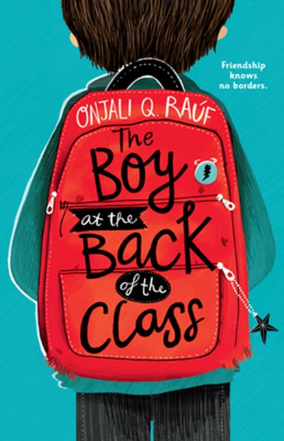 The Boy at the Back of the Class, Onjali Q. Raúf - Paperback - 9781420529395