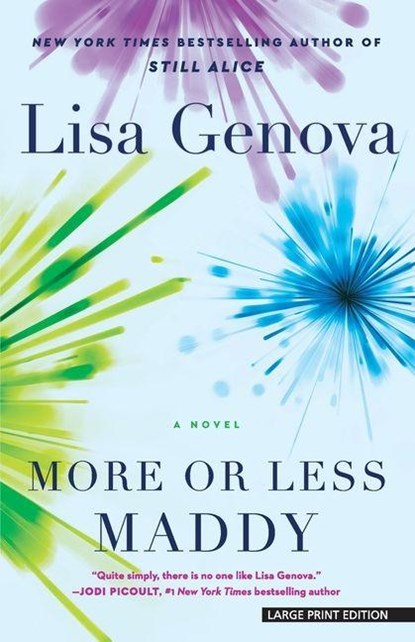 More or Less Maddy, Lisa Genova - Paperback - 9781420530100