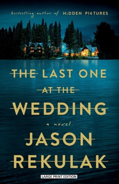 The Last One at the Wedding, Jason Rekulak - Paperback - 9781420530124