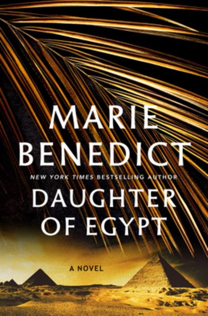 Daughter of Egypt, Marie Benedict - Gebonden - 9781420532746