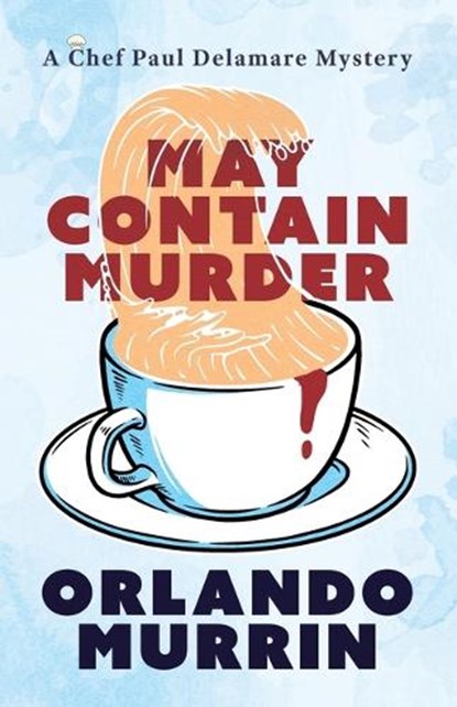 May Contain Murder, Orlando Murrin - Paperback - 9781420533668