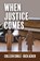 When Justice Comes, Colleen Coble - Gebonden - 9781420535372