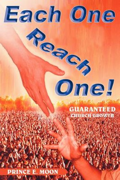 Each One Reach One, Prince E. Moon - Paperback - 9781420828184