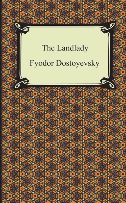The Landlady, Fyodor Dostoyevsky - Paperback - 9781420940572