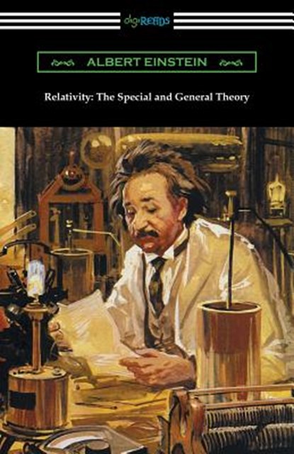 Relativity: The Special and General Theory, Albert Einstein - Paperback - 9781420946338