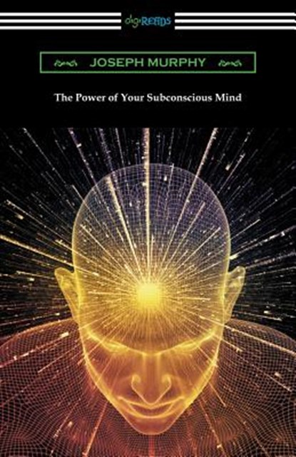 The Power of Your Subconscious Mind, Joseph Murphy - Paperback - 9781420955392