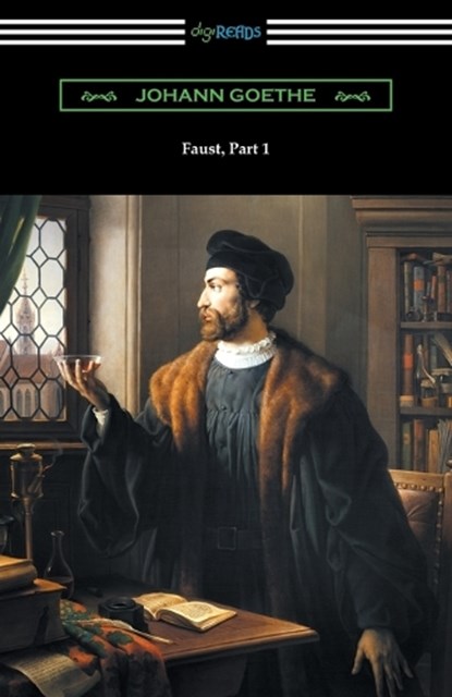 Faust, Part 1 (Translated by Anna Swanwick with an Introduction by F. H. Hedge), Johann Goethe - Paperback - 9781420956016