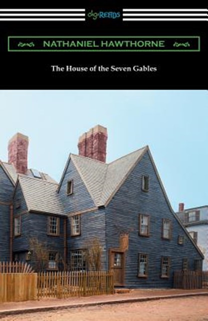 The House of the Seven Gables (with an Introduction by George Parsons Lathrop), Nathaniel Hawthorne - Paperback - 9781420956030