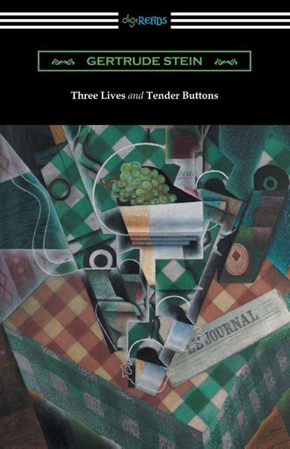 Three Lives and Tender Buttons, Gertrude Stein - Paperback - 9781420958478