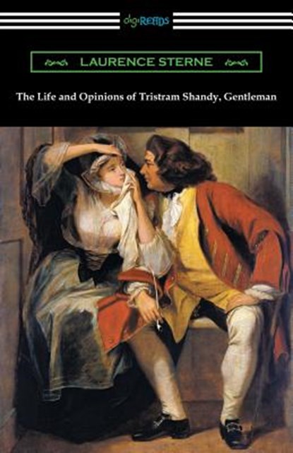 The Life and Opinions of Tristram Shandy, Gentleman, Laurence Sterne - Paperback - 9781420959574