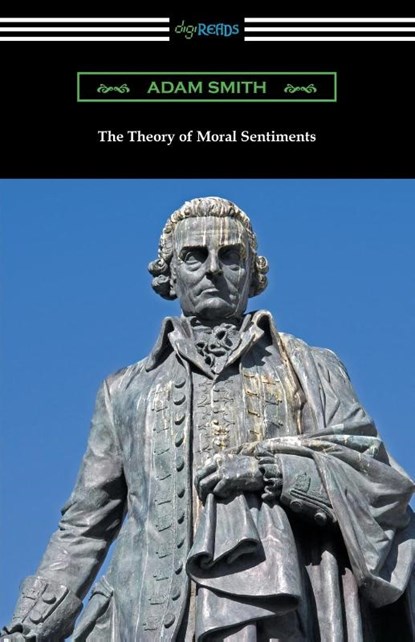 The Theory of Moral Sentiments, Adam Smith - Paperback - 9781420959758