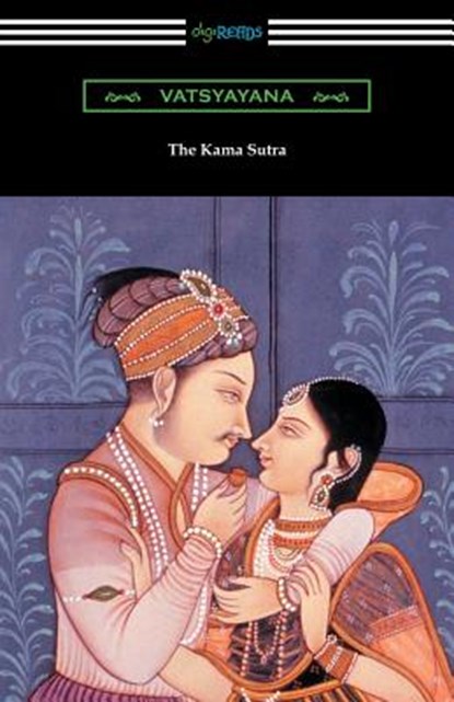 The Kama Sutra, Vatsyayana - Paperback - 9781420961232