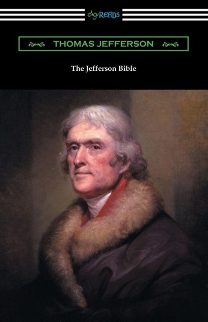 The Jefferson Bible, Thomas Jefferson - Paperback - 9781420961317