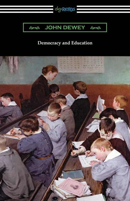 Democracy and Education, John Dewey - Paperback - 9781420961676