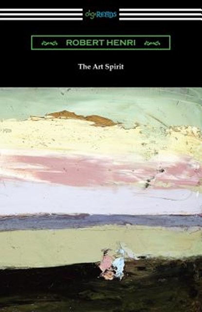 ART SPIRIT, Robert Henri - Paperback - 9781420961959