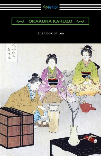 The Book of Tea, Okakura Kakuzo - Paperback - 9781420962116