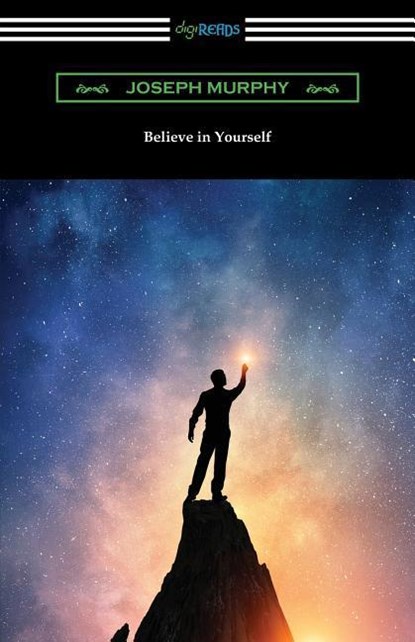 Believe In Yourself, Joseph Murphy - Paperback - 9781420962376