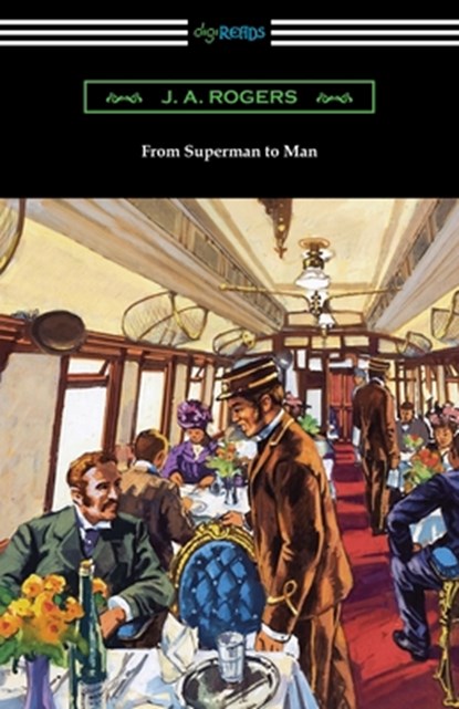 From Superman to Man, J. a. Rogers - Paperback - 9781420963526