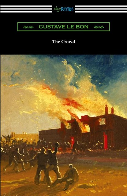 The Crowd, Gustave Le Bon - Paperback - 9781420965551