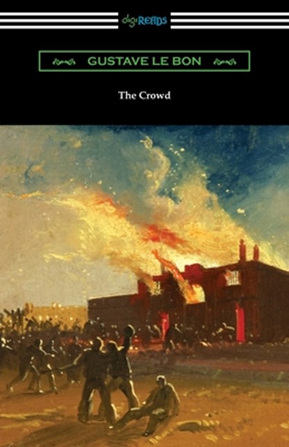 The Crowd, Gustave Le Bon - Paperback - 9781420965551
