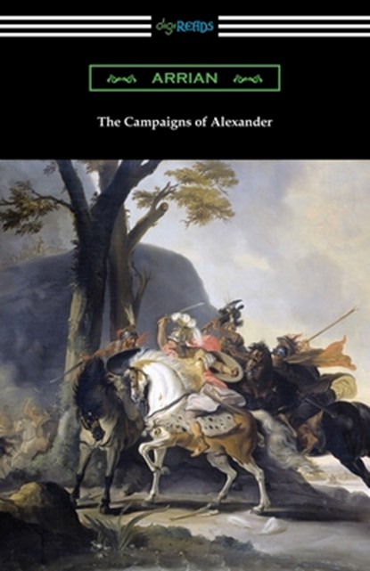 The Campaigns of Alexander, Arrian - Paperback - 9781420966039