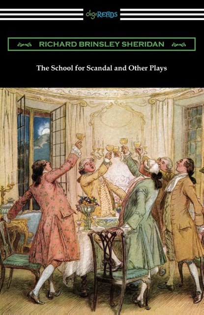 The School for Scandal and Other Plays, Richard Brinsley Sheridan - Paperback - 9781420967012