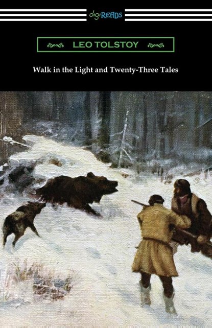Walk in the Light and Twenty-Three Tales, Leo Tolstoy - Paperback - 9781420967098