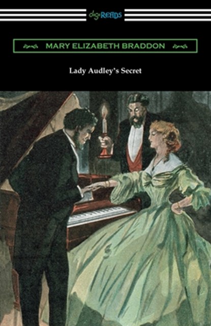 Lady Audley's Secret, Mary Elizabeth Braddon - Paperback - 9781420967319
