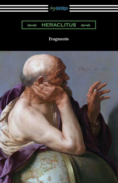 Fragments, Heraclitus - Paperback - 9781420967531