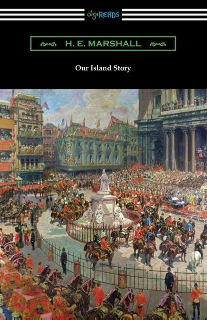 Our Island Story, H E Marshall - Paperback - 9781420967791