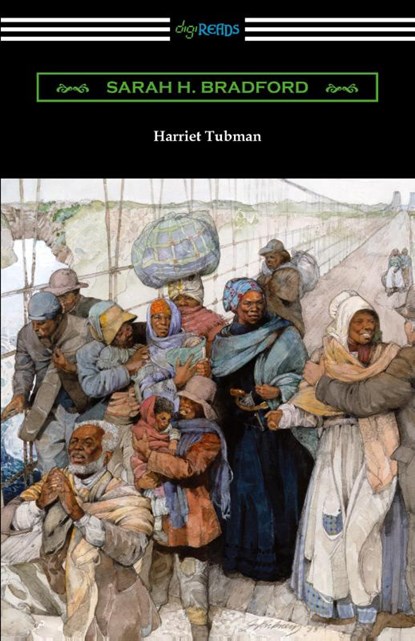 Harriet Tubman, Sarah H Bradford - Paperback - 9781420968682