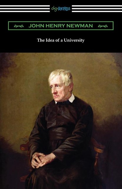 The Idea of a University, John Henry Newman - Paperback - 9781420969184