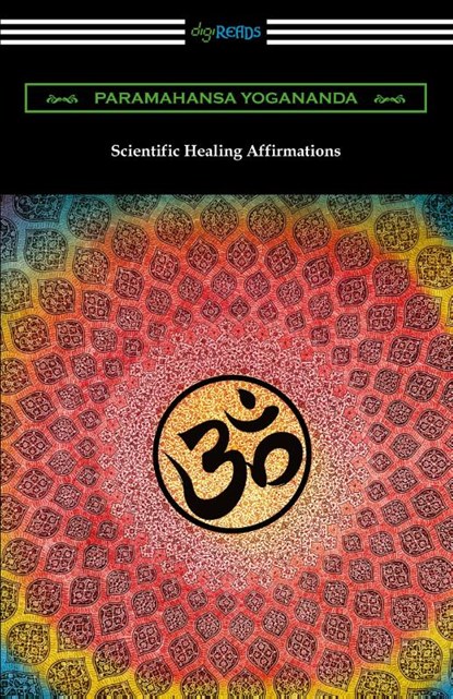 Scientific Healing Affirmations, Paramahansa Yogananda - Paperback - 9781420969603