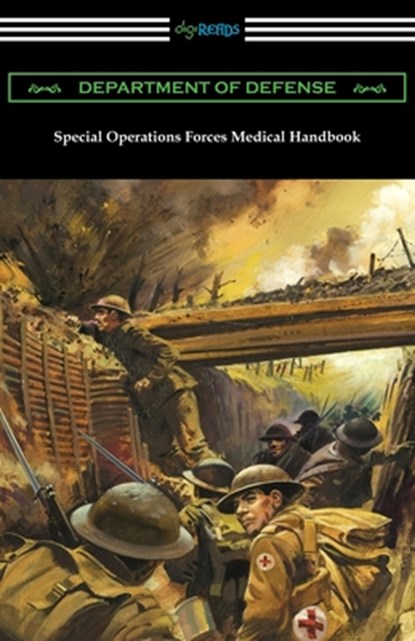 Special Operations Forces Medical Handbook, Department of Defense - Paperback - 9781420970999