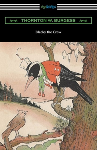 Blacky the Crow, Thornton W. Burgess - Paperback - 9781420971170