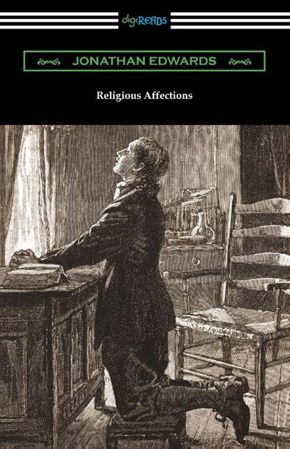 Religious Affections, Jonathan Edwards - Paperback - 9781420971507