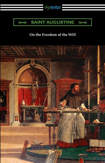 On the Freedom of the Will, Saint Augustine - Paperback - 9781420971941
