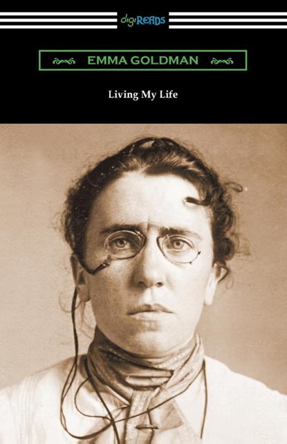 Living My Life, Emma Goldman - Paperback - 9781420973310