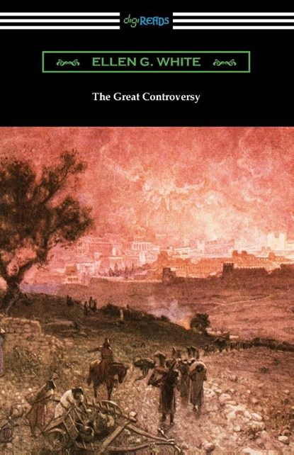 The Great Controversy, Ellen G White - Paperback - 9781420973808