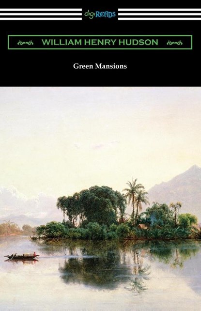 Green Mansions, William Henry Hudson - Paperback - 9781420978636
