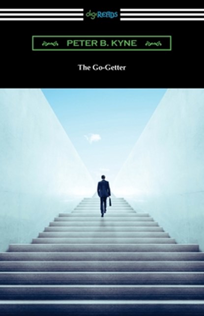 The Go-Getter, Peter B. Kyne - Paperback - 9781420978766