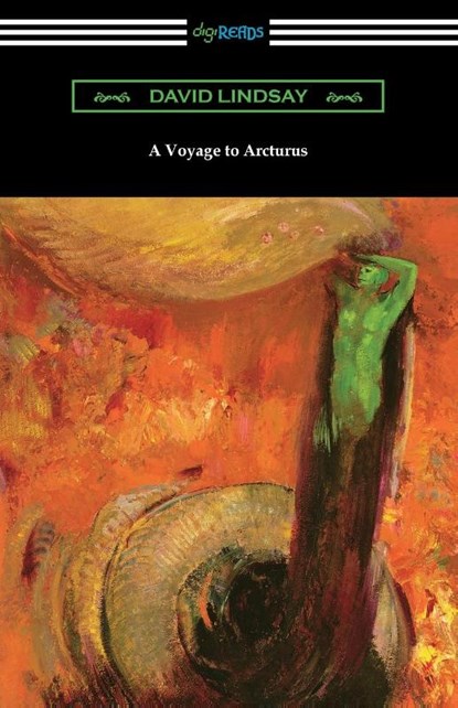 A Voyage to Arcturus, David Lindsay - Paperback - 9781420978797