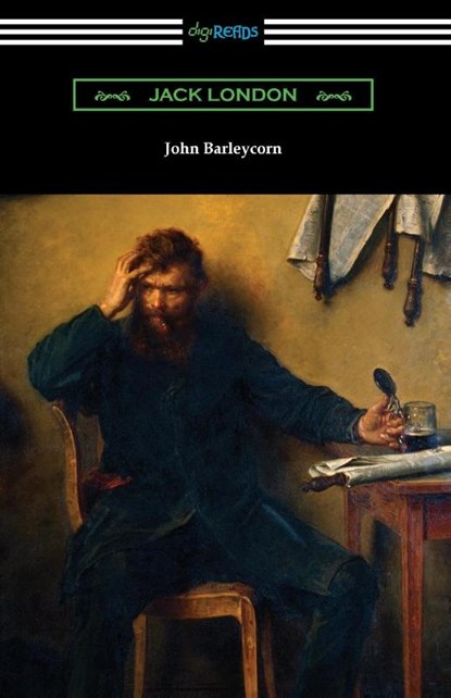 John Barleycorn, Jack London - Paperback - 9781420978803