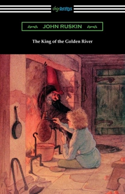 The King of the Golden River, John Ruskin - Paperback - 9781420979053