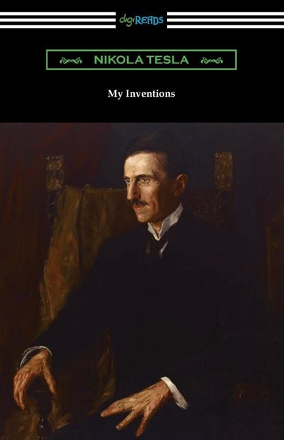 My Inventions, Nikola Tesla - Paperback - 9781420979152