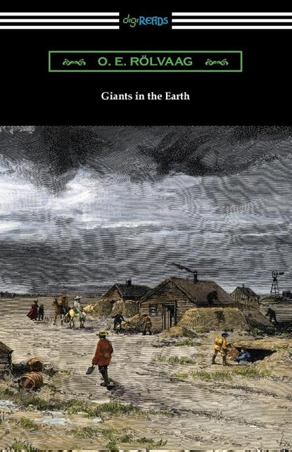 Giants in the Earth, O. E. Rolvaag - Paperback - 9781420981360