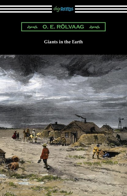 Giants in the Earth, O. E. Rolvaag - Paperback - 9781420981360