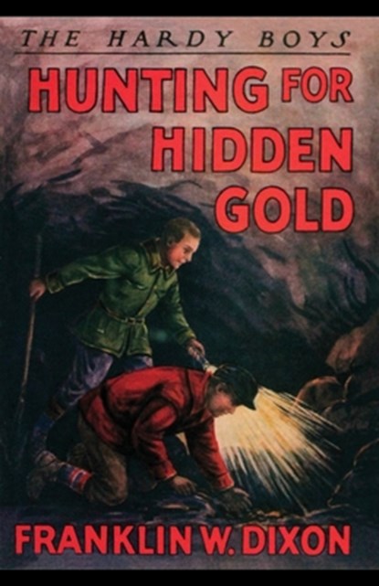 Hunting for Hidden Gold, Franklin W. Dixon - Paperback - 9781420981896